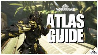 Steel Path 101: ATLAS | Warframe Steel Path Guide