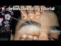 Arch Eyebrows Threading | EYEBROW Tutorial