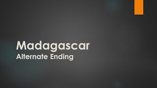 (Creepypasta) Madagascar - Alternate Ending (by Rohan Horden)