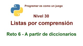 Famous Python - Nivel 30 - Reto 6 - Listas por comprensión a partir de diccionarios Profile