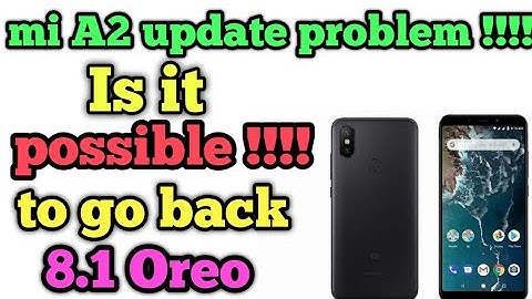 Mi A2 March update problem