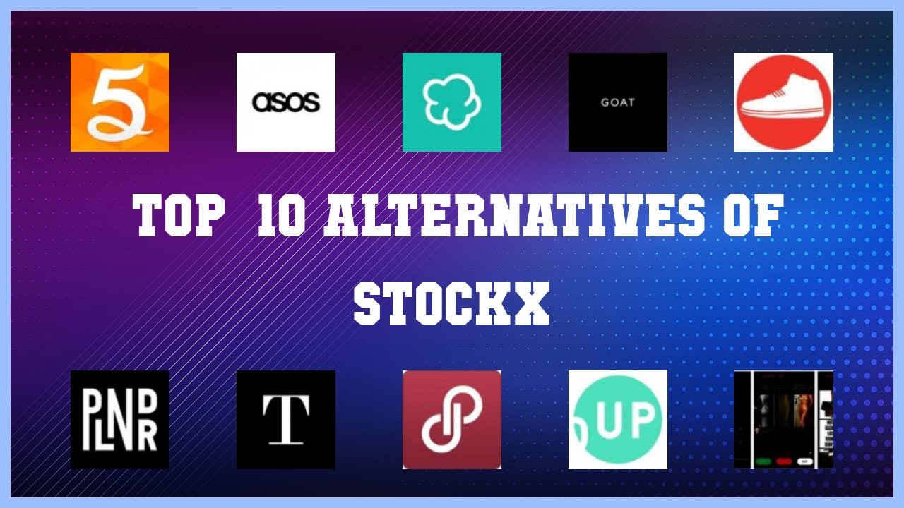 StockX Top 37 Alternatives of StockX YouTube