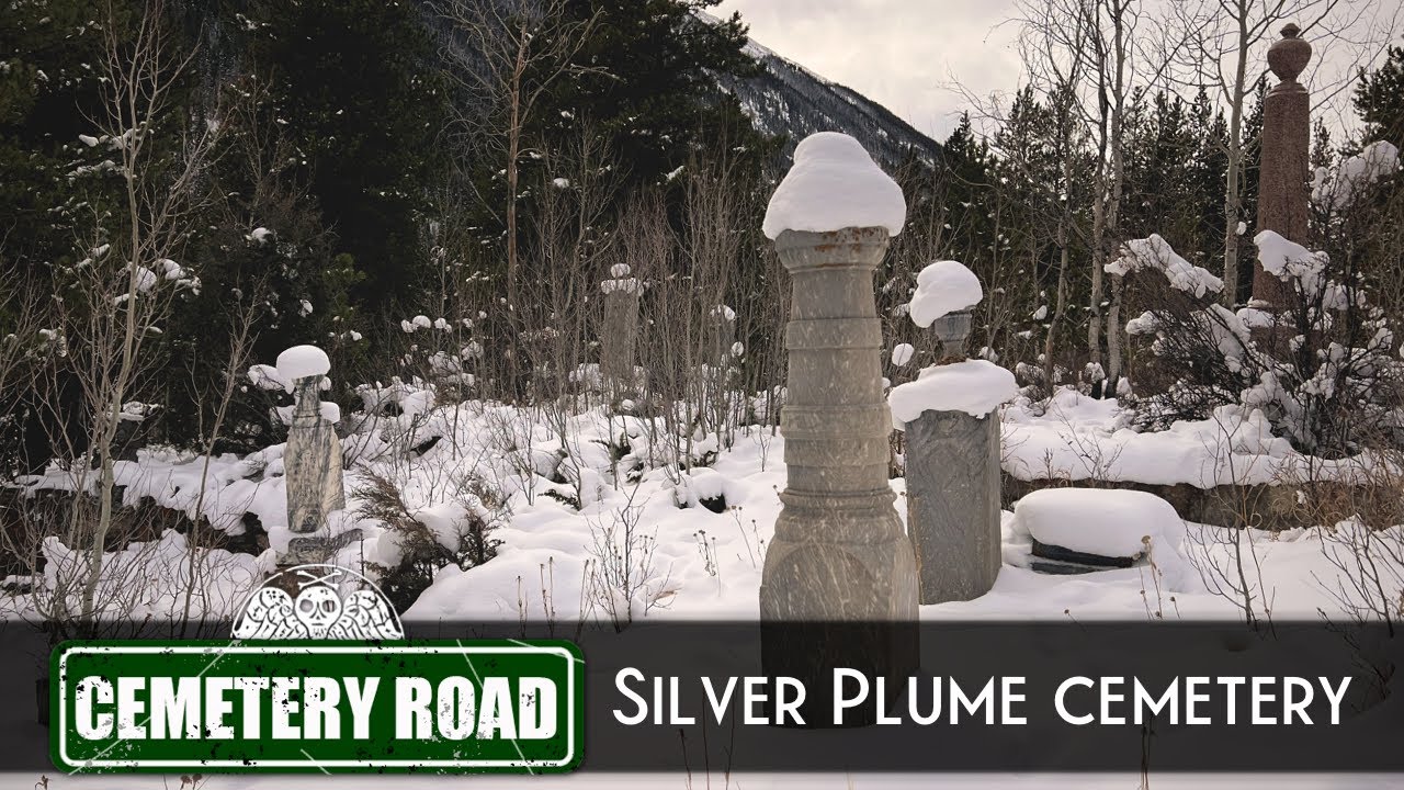Episode 60 Silver Plume Cemetery YouTube