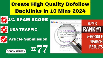 Create High Quality Backlinks in 10 Mins 2023 | Get Instant Traffic @Seosmartkey