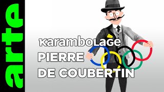 Pierre de Coubertin - Karambolage - ARTE