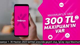 Maximum'un Var 300 TL MaxiPuan'ın Var! Resimi