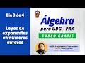 Día 3 - Leyes de exponentes en enteros - Curso de álgebra - Examen de admisión UDG PAA - EXANI II