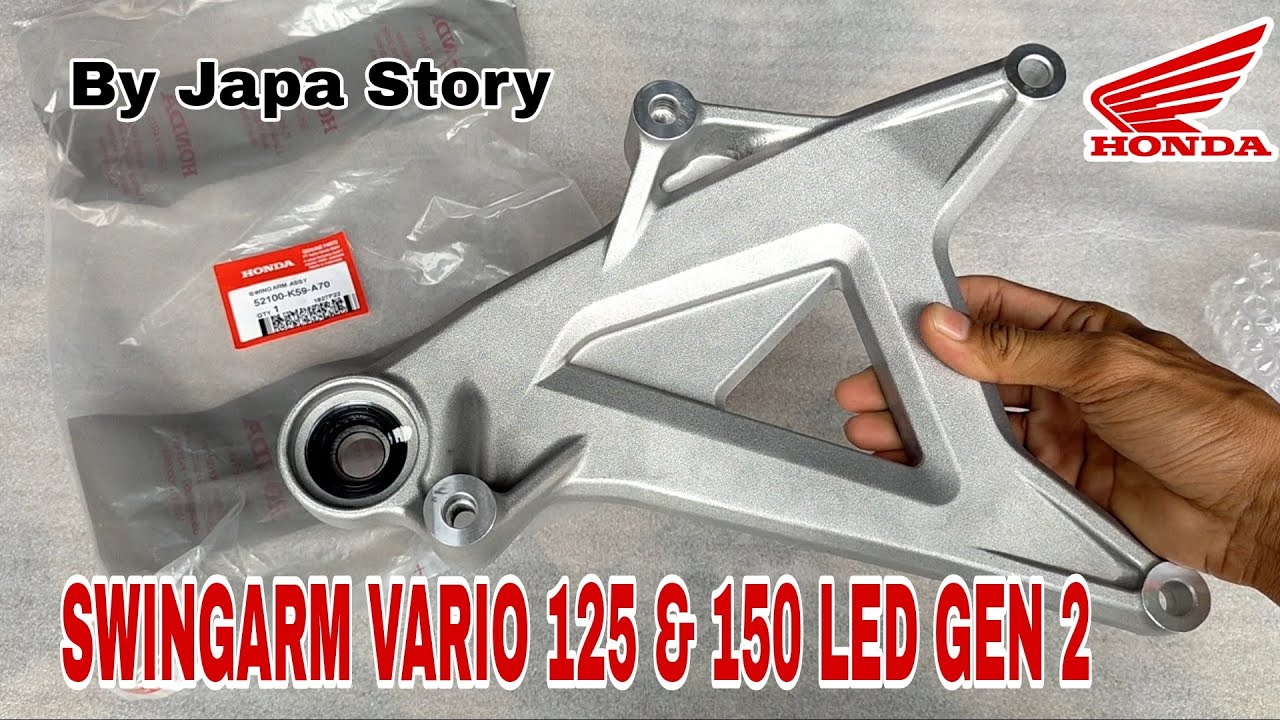 52100K59A70 SWINGARM VARIO SWINGARM VARIO 125 150 LED GEN KE DUA By