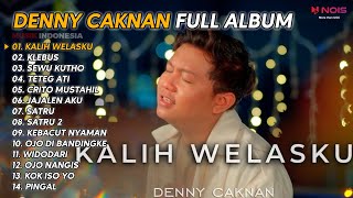 DENNY CAKNAN ' KALIH WELASKU ' FULL ALBUM 14 LAGU