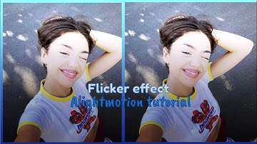 Flicker effect tutorial on alightmotion