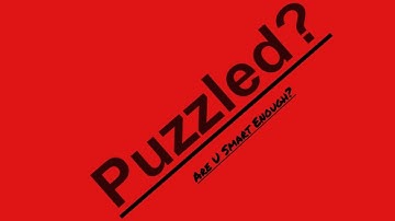 Are You Smart Enough (Puzzled Part 1)