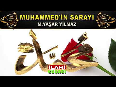 Muhammedin Sarayı İlahisi - M.Yaşar Yılmaz - İlahi Dinle / İlahi Kuşağı