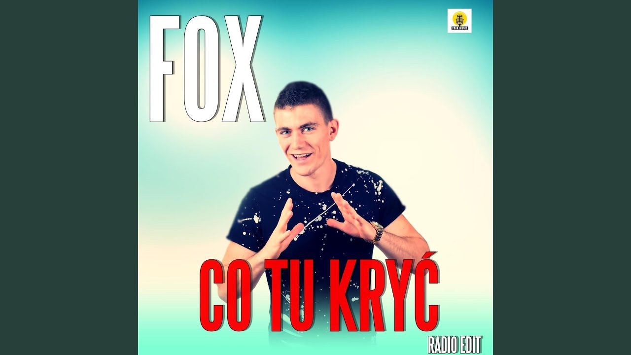 Co tu kryć (Radio Edit)