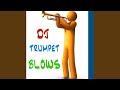 DJ Trumpet Blows