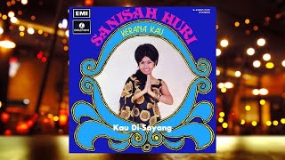 Kau Di Sayang - Sanisah Huri (Official Audio)