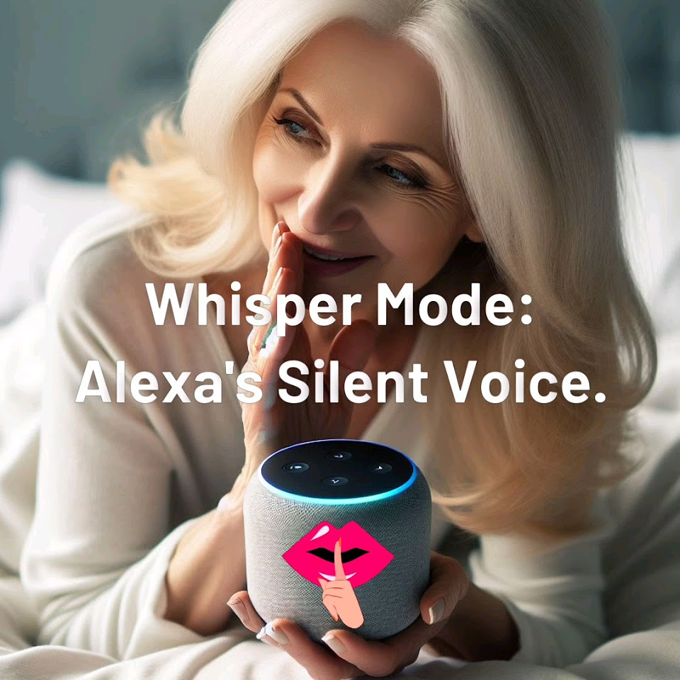 Learn to use Alexa's Whisper Mode effortlessly! Perfect for seniors when speaking loudly is