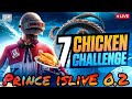 7 CHICKEN DINNER Challenge in BGMI 🔥 | Can I Do It | Boom Baam Comedy” ⚡” | Prince is live 0.2