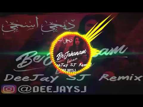 Remix be jahanam Baran remix by deejay sj