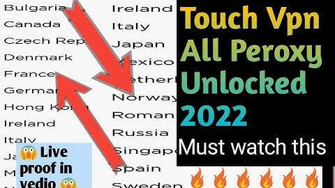 touch vpn all country Peroxy unlocked 2022 || touch Vpn app which version unlocked 2022 || touch vpn