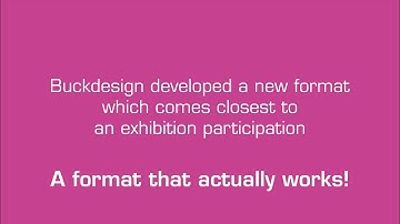 Buckdesign developed a new format which comes closest to an exhibition participation.