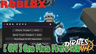 One Piece Pirate Wrath New Op Gui Tp Chest Tp Fruit Autofarm And More - new roblox script one piece pirate wraith gui auto farm player