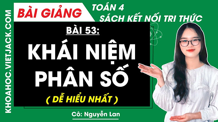Bài 49 đến bài 53 sách giáo khoa toán năm 2024