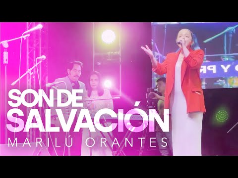 Son de Salvación| En Vivo | Marilú Orantes