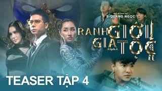 TRAILER RANH GIỚI GIA TỘC TẬP 4 | S- QUANG NGỌC, STEVEN NGUYỄN, BÙI TẤN HẢO | CÔNG CHIẾU 24.02.2024