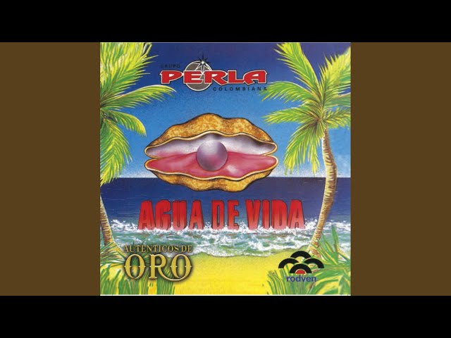 La Perla Colombiana - Se Que Tu Me Quieres
