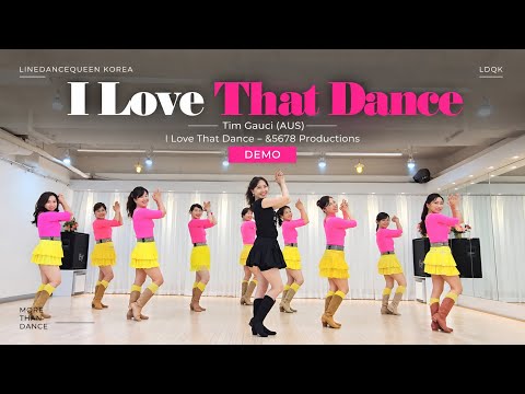 I Love That Dance Line Dance l 아이 러브 댓 댄스 라인댄스 l Beginner l Linedancequeen l Junghye Yoon 