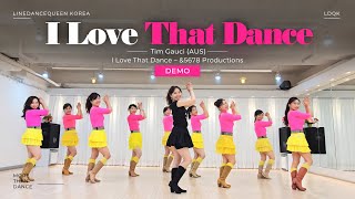 I Love That Dance Line Dance l 아이 러브 댓 댄스 라인댄스 l Beginner l Linedancequeen l Junghye Yoon 