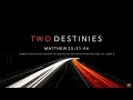 Two Destinies - CW Online Service Jan 10, 2021