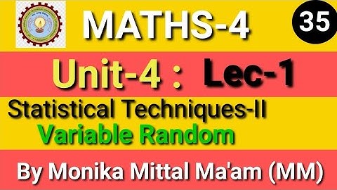 Lec-1/Unit-4 | Random Variables#AKTU MATHS-4 by Monika Mittal Ma