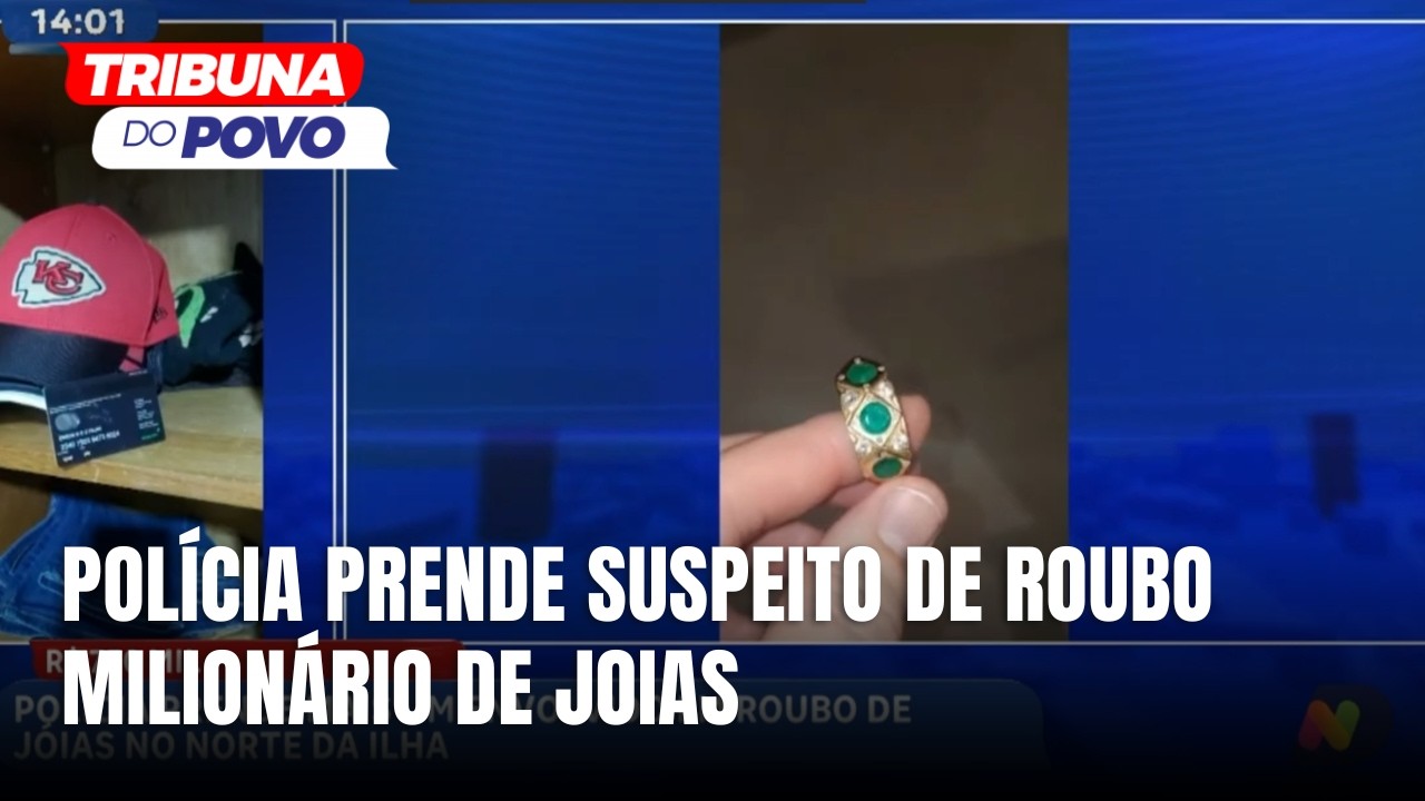 Polícia prende mais um suspeito de roubo de joias no Norte da Ilha