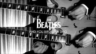 And Your Bird Can Sing - The Beatles  ( Guitar Tab Tutorial &amp; Cover )