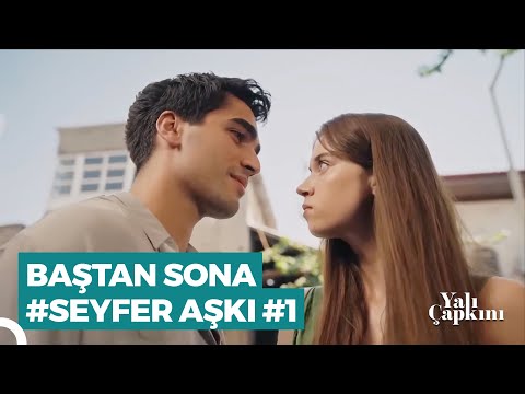 Baştan Sona #SeyFer Sahneleri (Part 1) | Yalı Çapkını