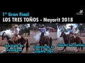 1er Final Completa - Campeonato Los Tres Toños - Nayarit 2018