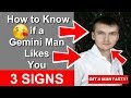 How to Know if a Gemini Man Likes You - How Do You Know if a Gemini Man Likes You Signs