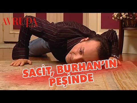 Sacit, Burhan'ın Peşinde - Avrupa Yakası