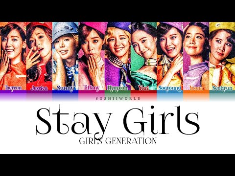 Girls’ Generation (少女時代) – Stay Girls (Color Coded Lyrics)