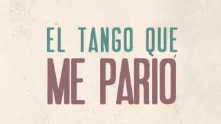 Video-Miniaturansicht von „Funambulista -  El tango que me parío [Lyric Video Oficial]“