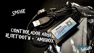 💡 SP616E: El &quot;doble&quot; controlador para tiras led ARGB - Bluetooth + Ambibox