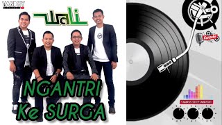 KARAOKE‼️NGANTRI Ke SURGA - WALI ‼️#karaoke #lyrics #waliband #religi #lagureligi #indonesiaband