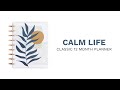 2024 Calm Life Happy Planner - Classic Stress Management Layout - 12 Months | PPCD12-370