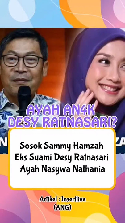 Sosok ayah dari Putri Desy Ratnasari