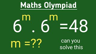 6^m.6^m=48||US olympiad question|| how to solve square root problem||