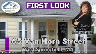 First Look - 65 Van Horn Street, West Springfield, MA