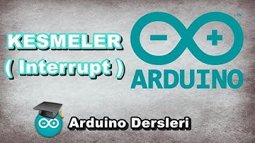 ARDUINODA KESMELER ( Interrupt ) ARDUİNO DERSLERİ #51