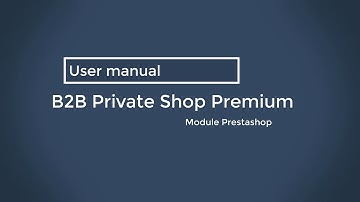 Prestashop B2B Private Shop Premium Module