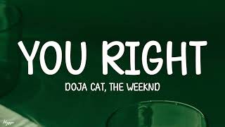 Doja Cat, The Weeknd - You Right (Lyrics)